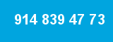 914 839 47 73 914 839 47 73